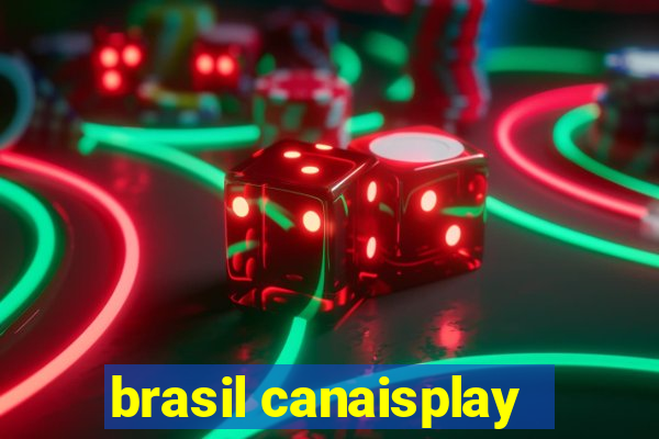 brasil canaisplay